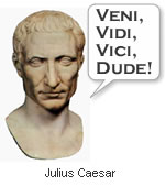 Why do you need these Latin phrases? Well, like Latin teachers always say, Latin lives on in plenty of English words and phrases. - caesar-veni-vidi-vici