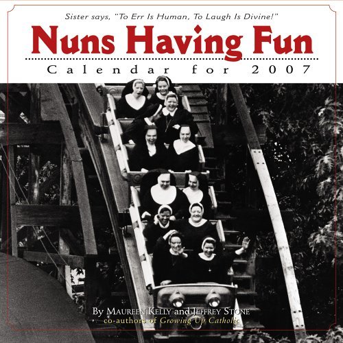 Nuns Having Fun Calendar. Neatorama