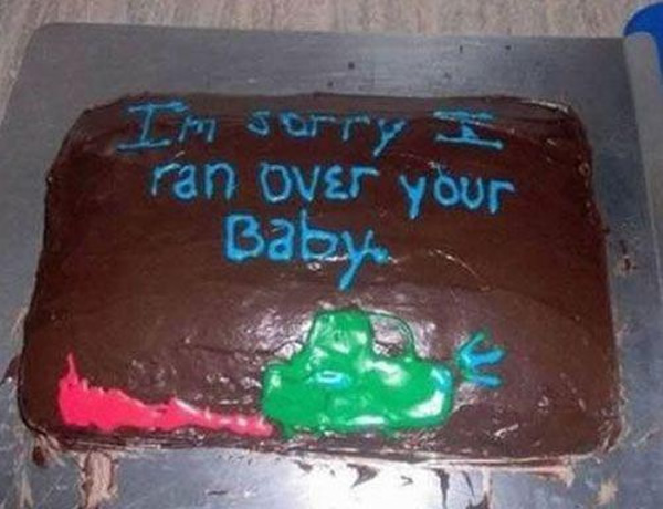 sorry-i-ran-over-your-baby-cake.jpg